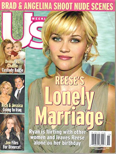 US Weekly Magazine, April 11, 2005, Issue 530, Reese Witherspoon-Ryan Phillippe, Jen-Brad-divorce, Jessica Simpson-Nick Lachey, Marcia Cross-Tom ... Kevin, Sarah Jessica Parker (ISSN 1529-7497)