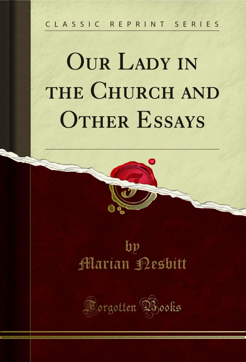Our Lady in the Church and Other Essays (Classic Reprint)