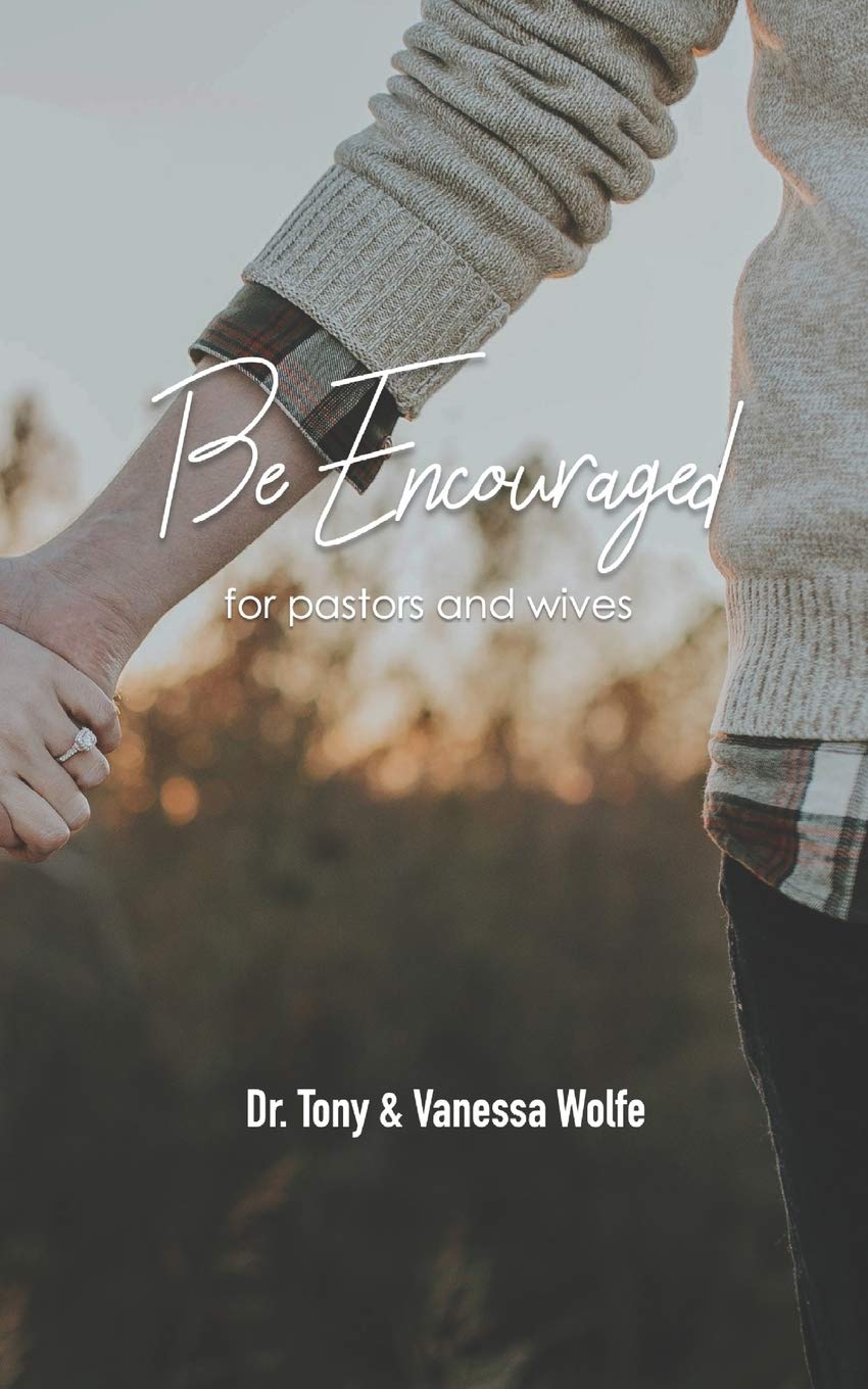 Be Encouraged: for pastors and wives