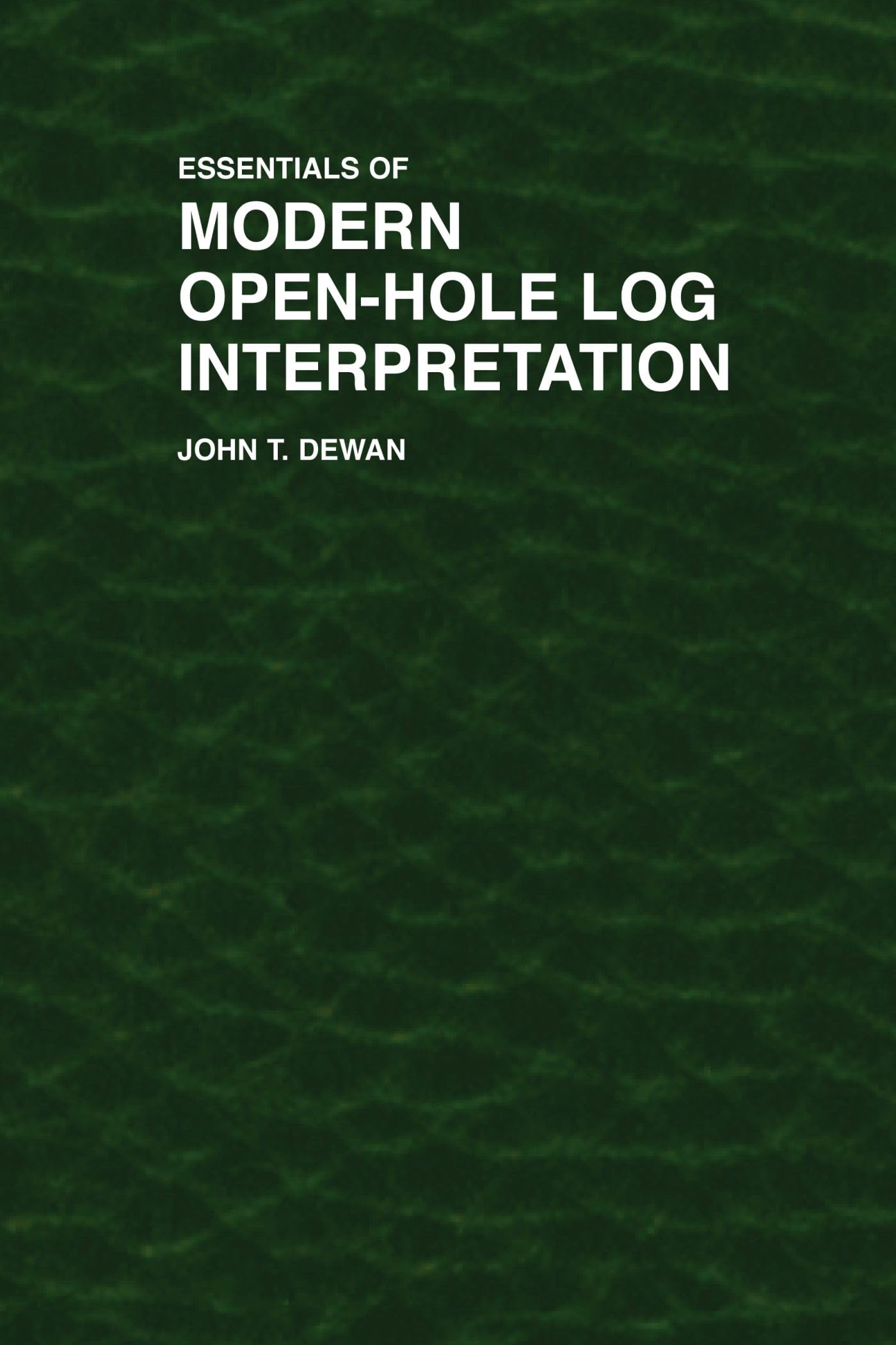 Buy Essentials of Modern Open-Hole Log Interpretation — BookShops.in