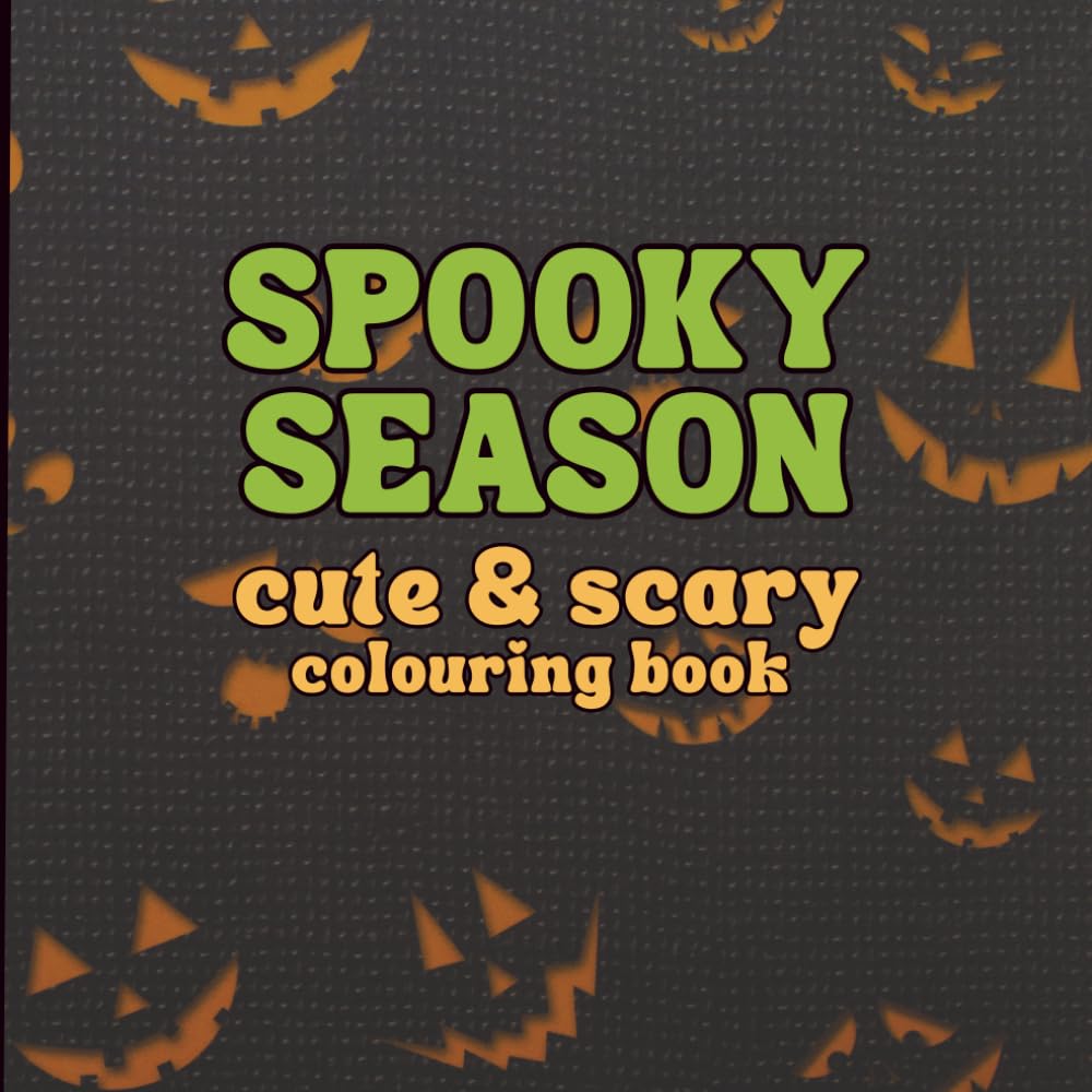 Spooky Season: a bold and easy aesthetic halloween colouring book for teens and adults, featuring gothic witches, vampires and cozy fall patterns for stress relief