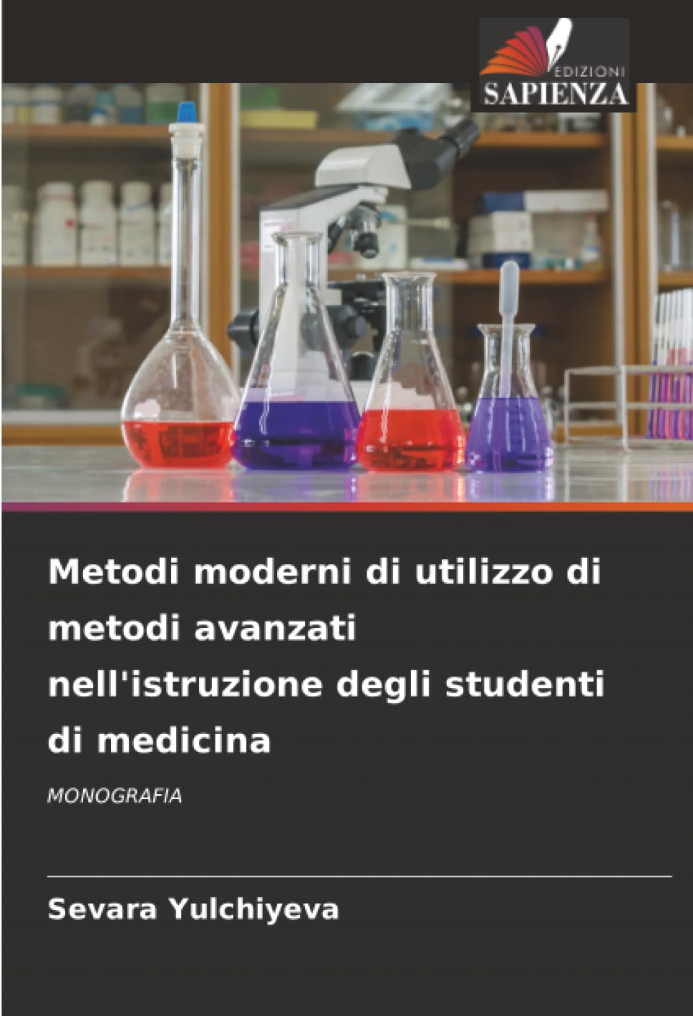 Metodi moderni di utilizzo di metodi avanzati nell'istruzione degli studenti di medicina: MONOGRAFIA
