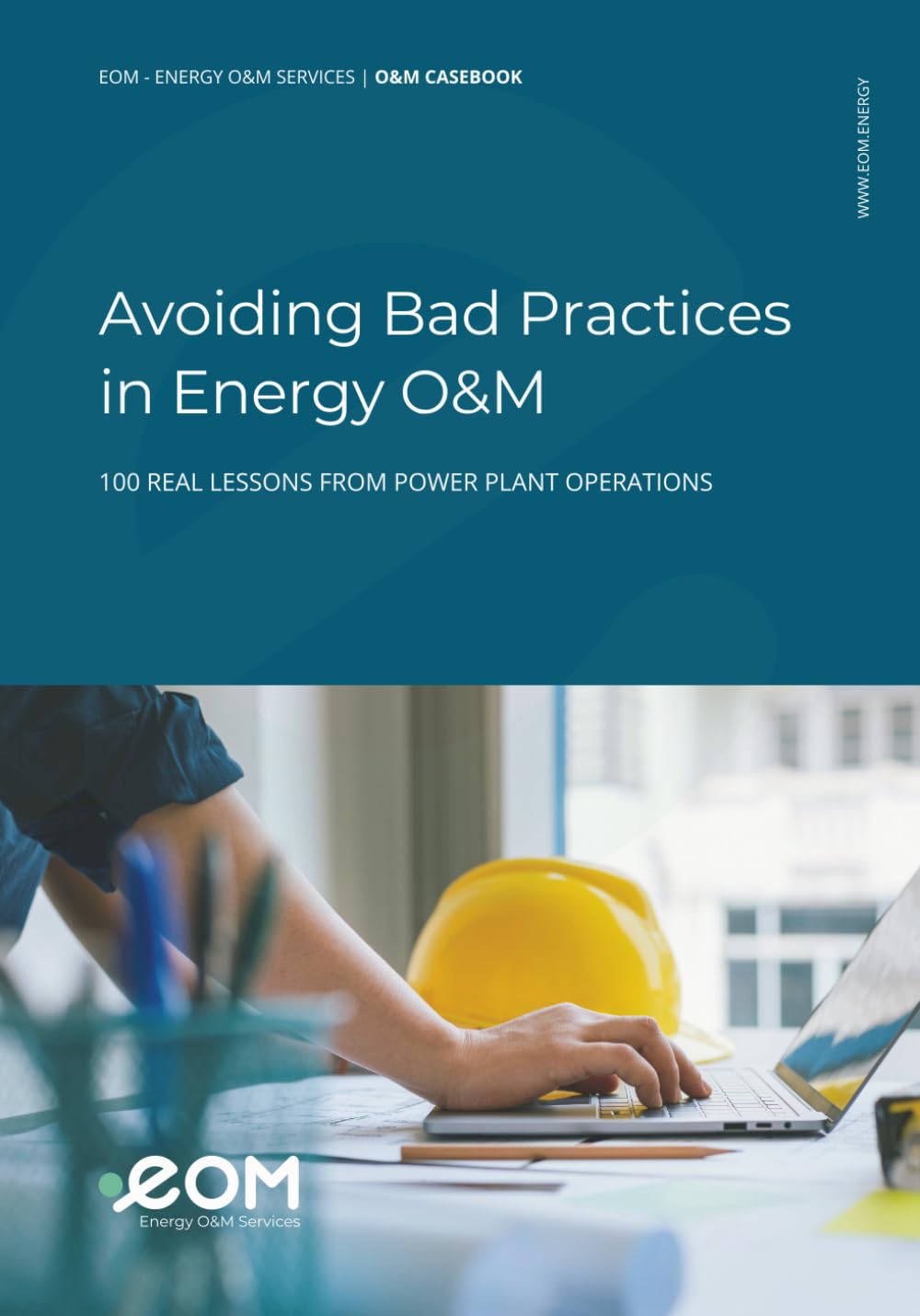 Avoiding Bad Practices in Energy O&M: 100 Real Lessons from Power Plant Operations