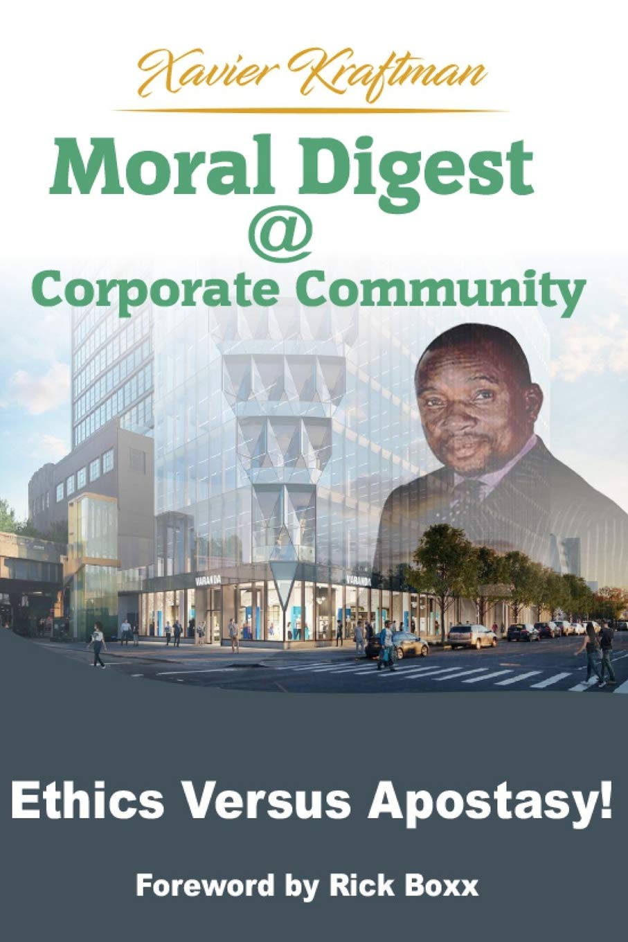 Moral Digest @ Corporate Community: Ethics versus Apostasy!