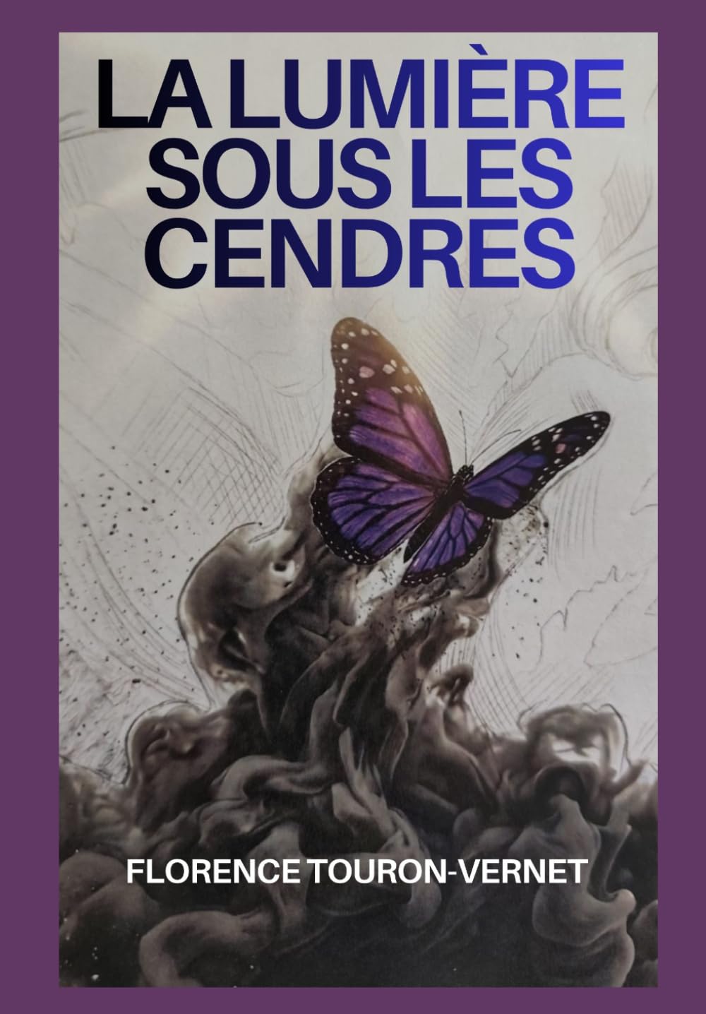 La lumière sous les cendres