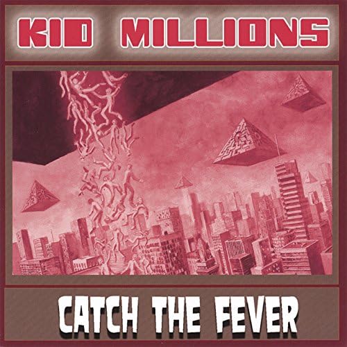 Catch The Fever Kid Millions Digital Music