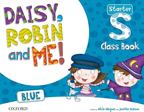 Daisy, Robin & Me! Blue Starter. Class Book Pack (Daisy, Robin an...