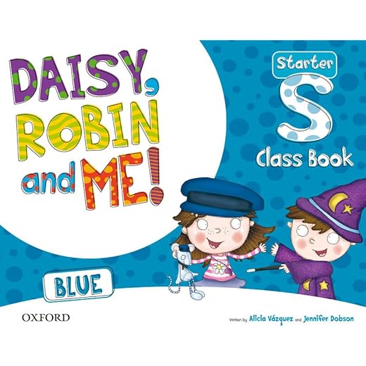 Daisy, Robin & Me! Blue Starter. Class Book Pack (Daisy, Robin and Me!)