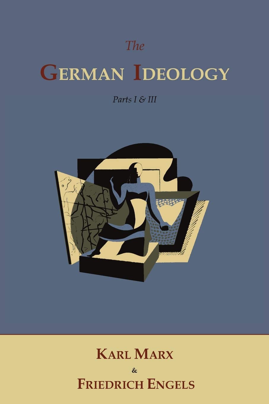 The German Ideology By Karl Marx, Friedrich Engels, Roy Pascal