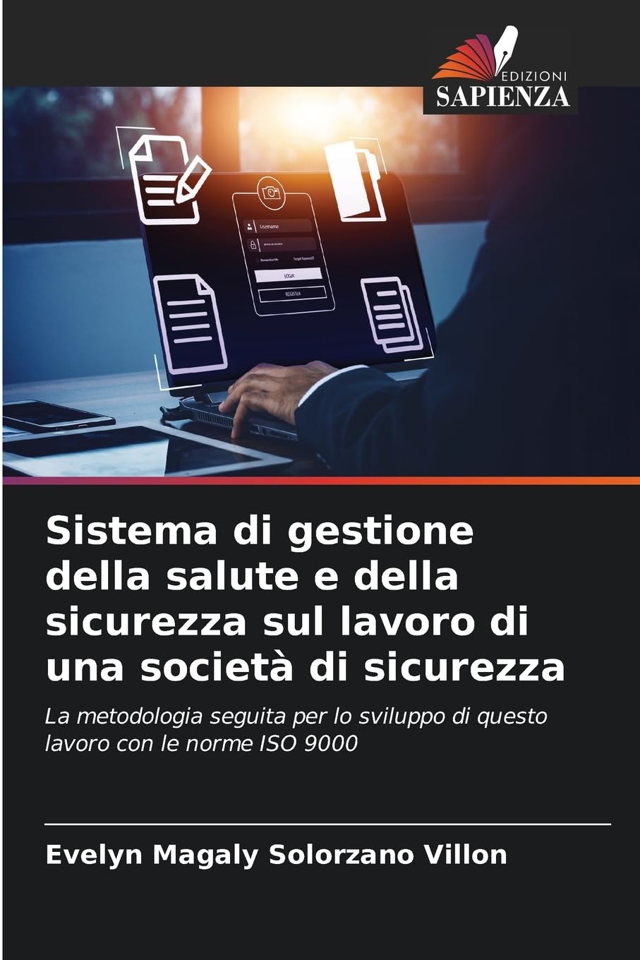 Sistema di gestione della salute e della sicurezza sul lavoro di una società di sicurezza: La metodologia seguita per lo sviluppo di questo lavoro con le norme ISO 9000