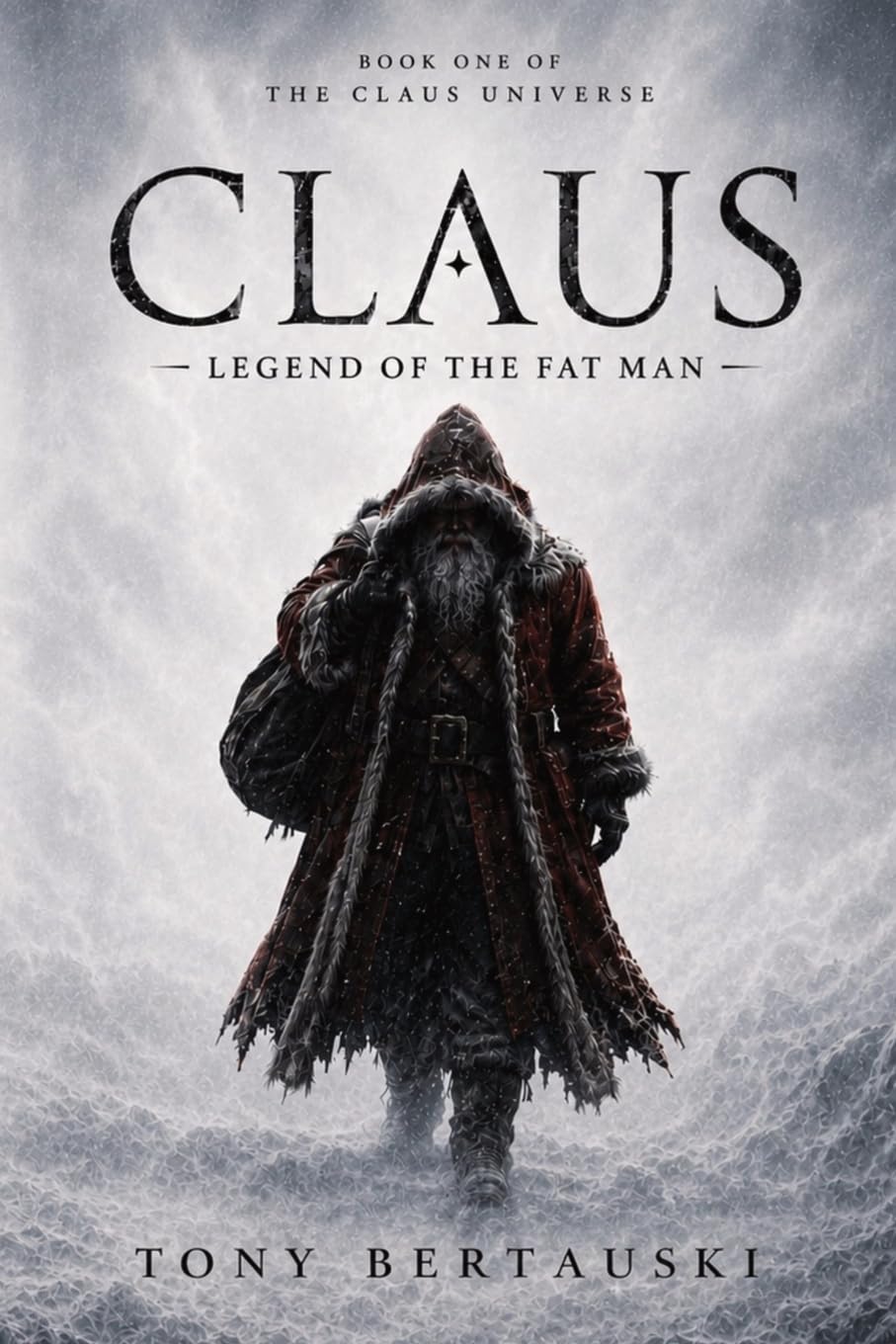 Claus: Legend of the Fat Man (A Scifi Fantasy Adventure): 1 (Claus Universe)