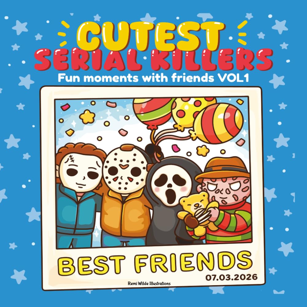 Cutest Serial Killers: Fun Moments With Friends Vol 1