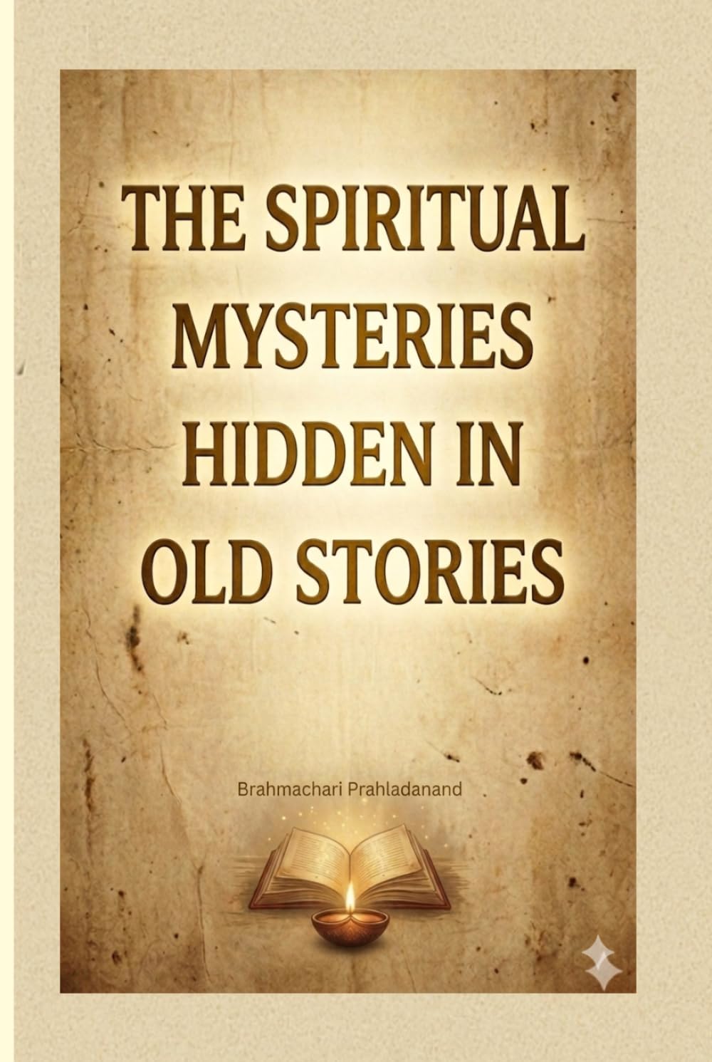 The Spiritual Mysteries Hidden in old Stories