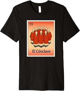 Mexican Lottery Parody Tee El Conclave Cardinals Vote Pope Premium T-Shirt