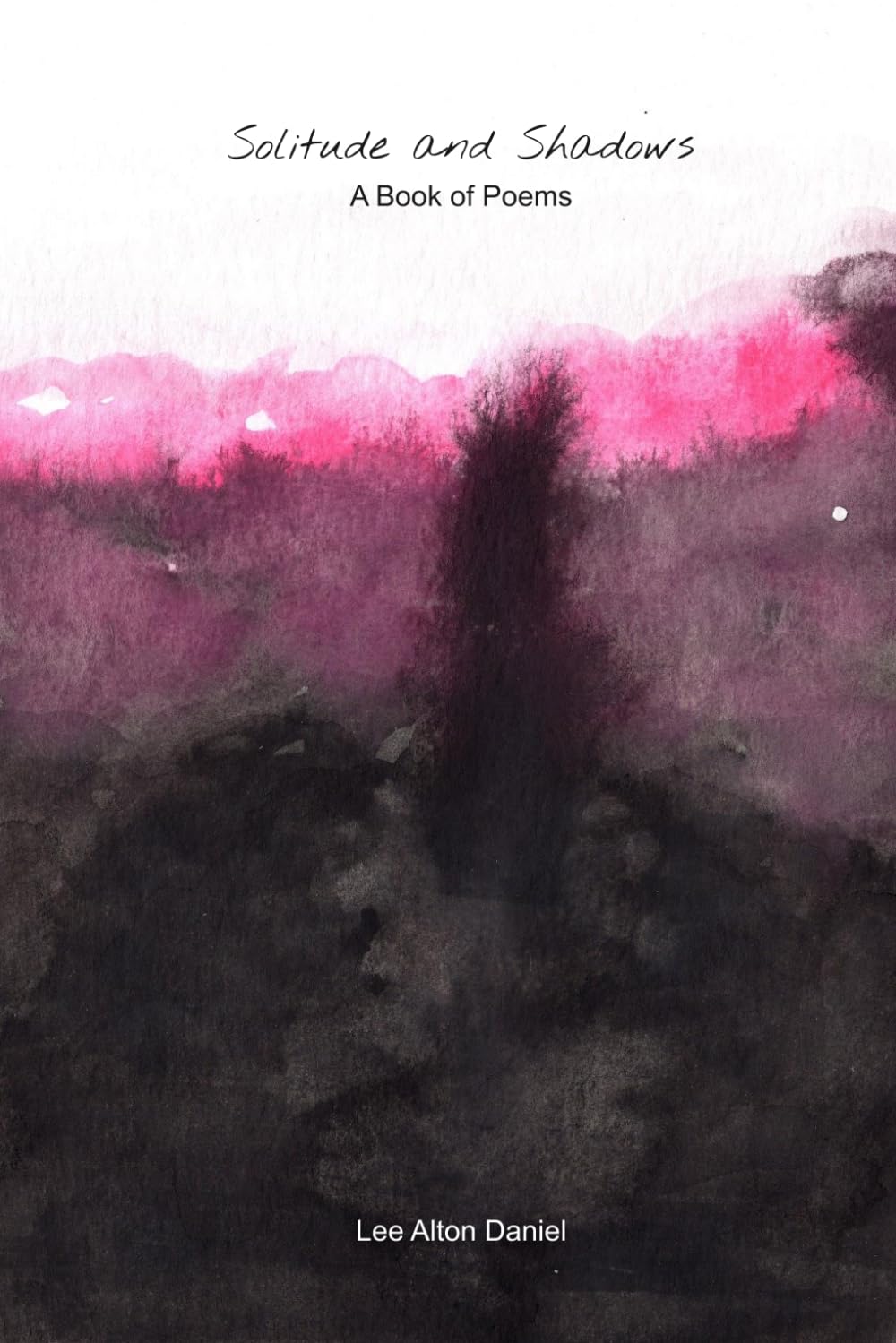 Solitude and Shadows: A Book of Poems