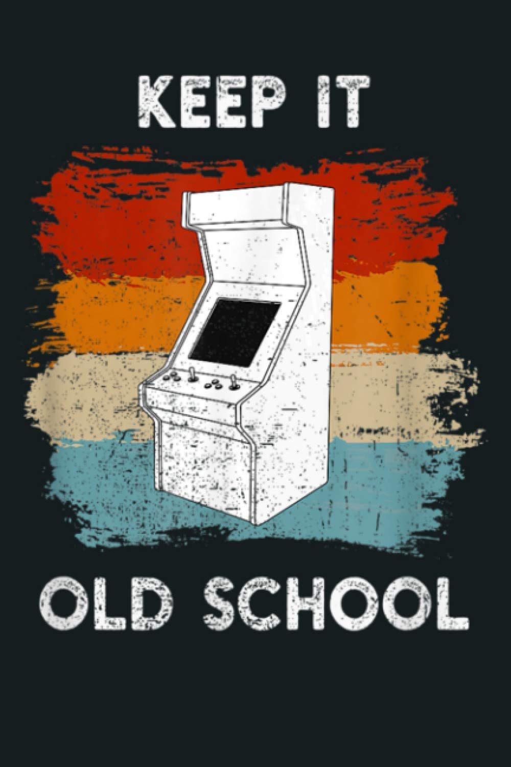 Retro Arcade Machine Keep It Old School: Notebook Planner - 6x9 inch Daily Planner Journal, To Do List Notebook, Daily Organizer, 114 Pages