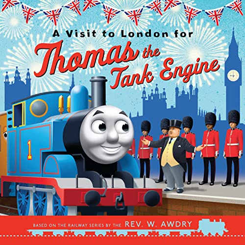 A Visit to London for Thomas the Tank Engine (Thomas & Friends Picture Books)