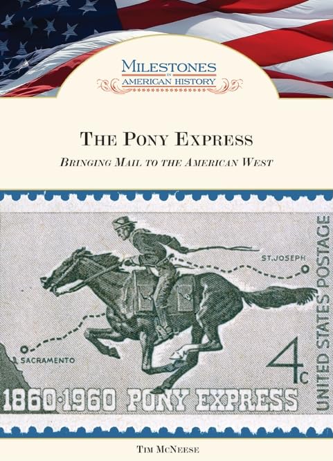The Pony Express (Milestones in American History)