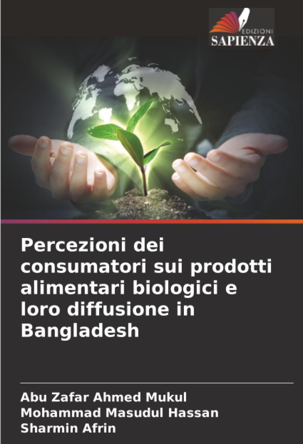 Percezioni dei consumatori sui prodotti alimentari biologici e loro diffusione in Bangladesh