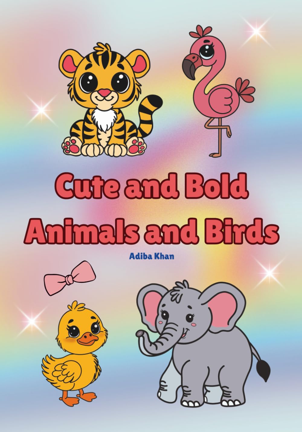 Cute and Bold Animals and Birds: Colouring Book