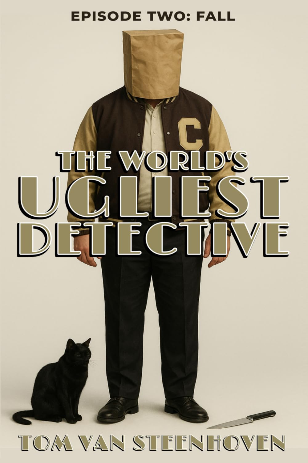 The World's Ugliest Detective: Episode Two: Fall: 2 (World's Ugliest Detective Series)