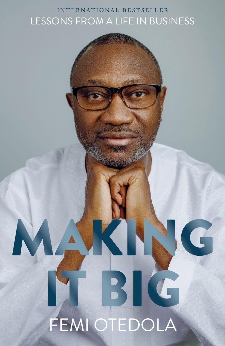 Making It Big: Lessons from a Life in Business