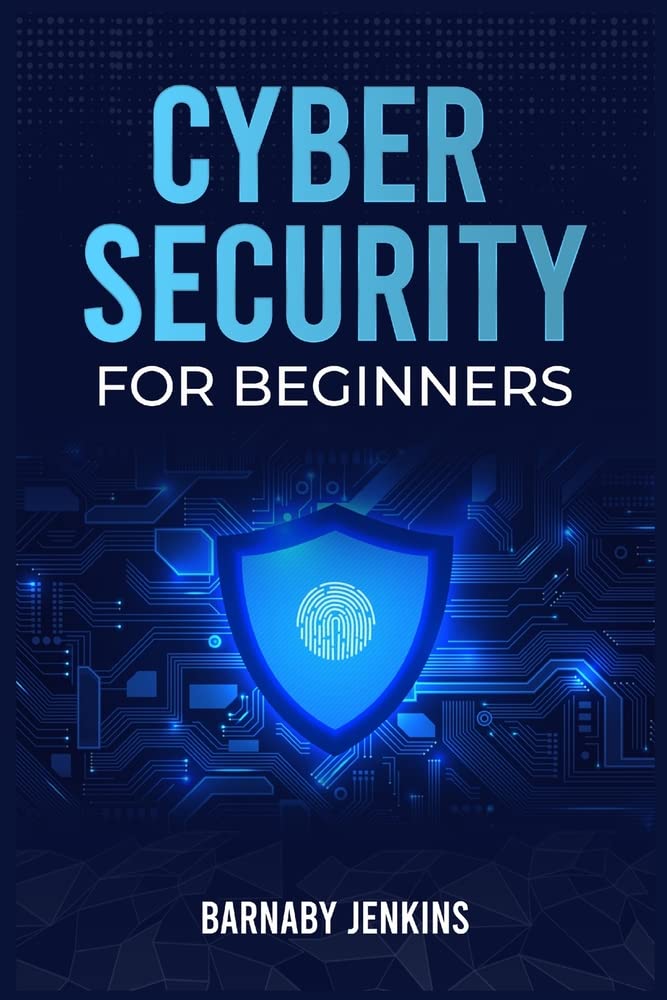 Cyber Security for Beginners: An Introduction to Information Security ...