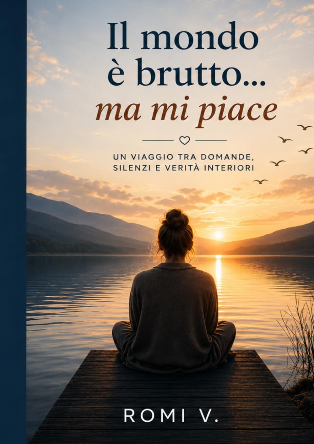 Il mondo è brutto… ma mi piace: Un viaggio tra domande, silenzi e verità interiori