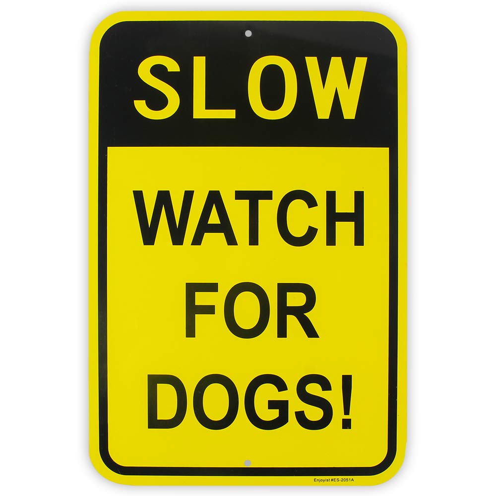 Slow Watch For Dogs Sign, Aluminum Reflective Sign Rust Free Aluminum-UV Protected and Weatherproof, 12x8 Inch