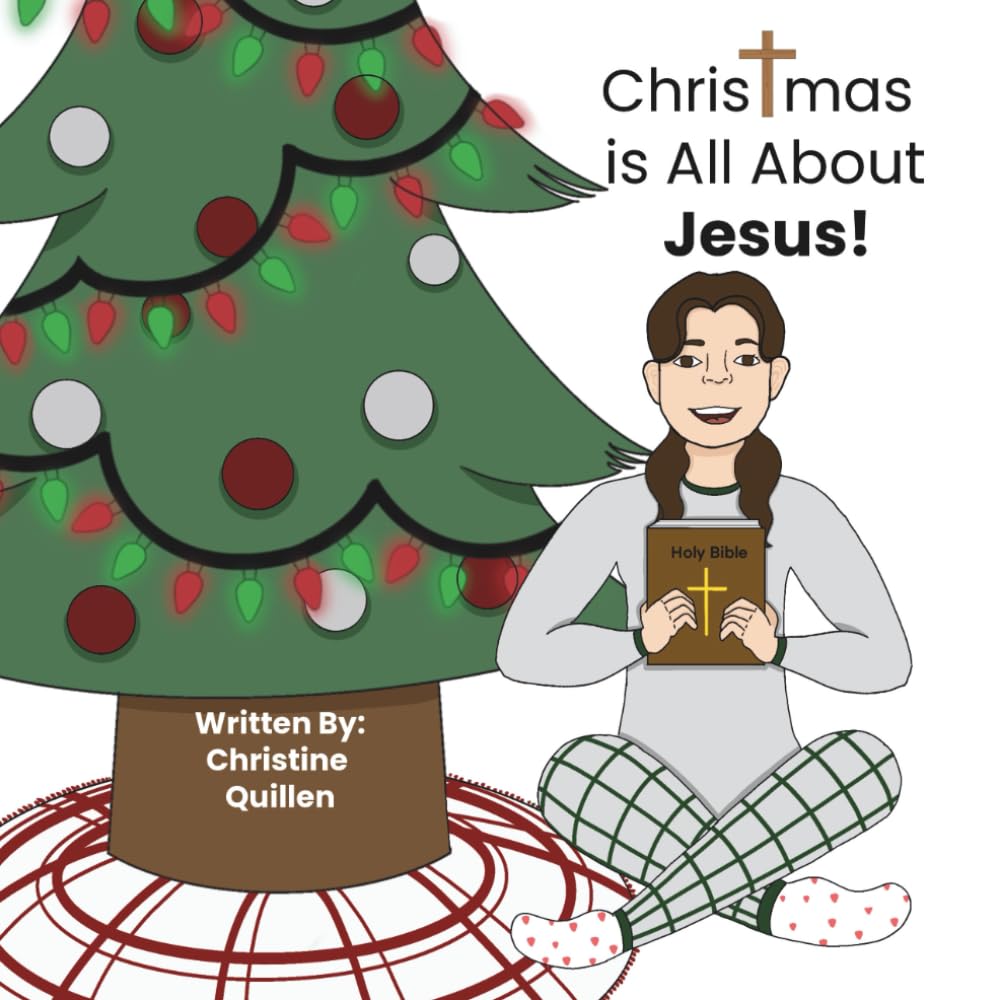 Christmas is All About Jesus!: Keeping Christ at the Center of Christmas