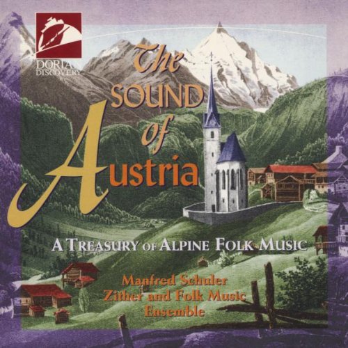 The Sound Of Austria: A Treasury Of Alpine Folk Music #TOP5