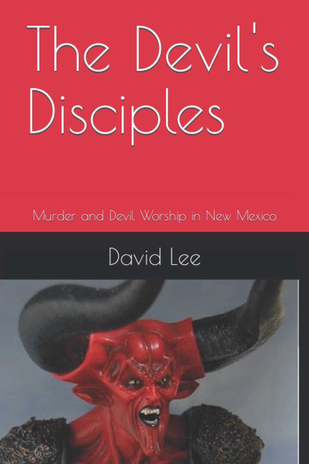 The Devil's Disciples: Devil Worship in New Mexico