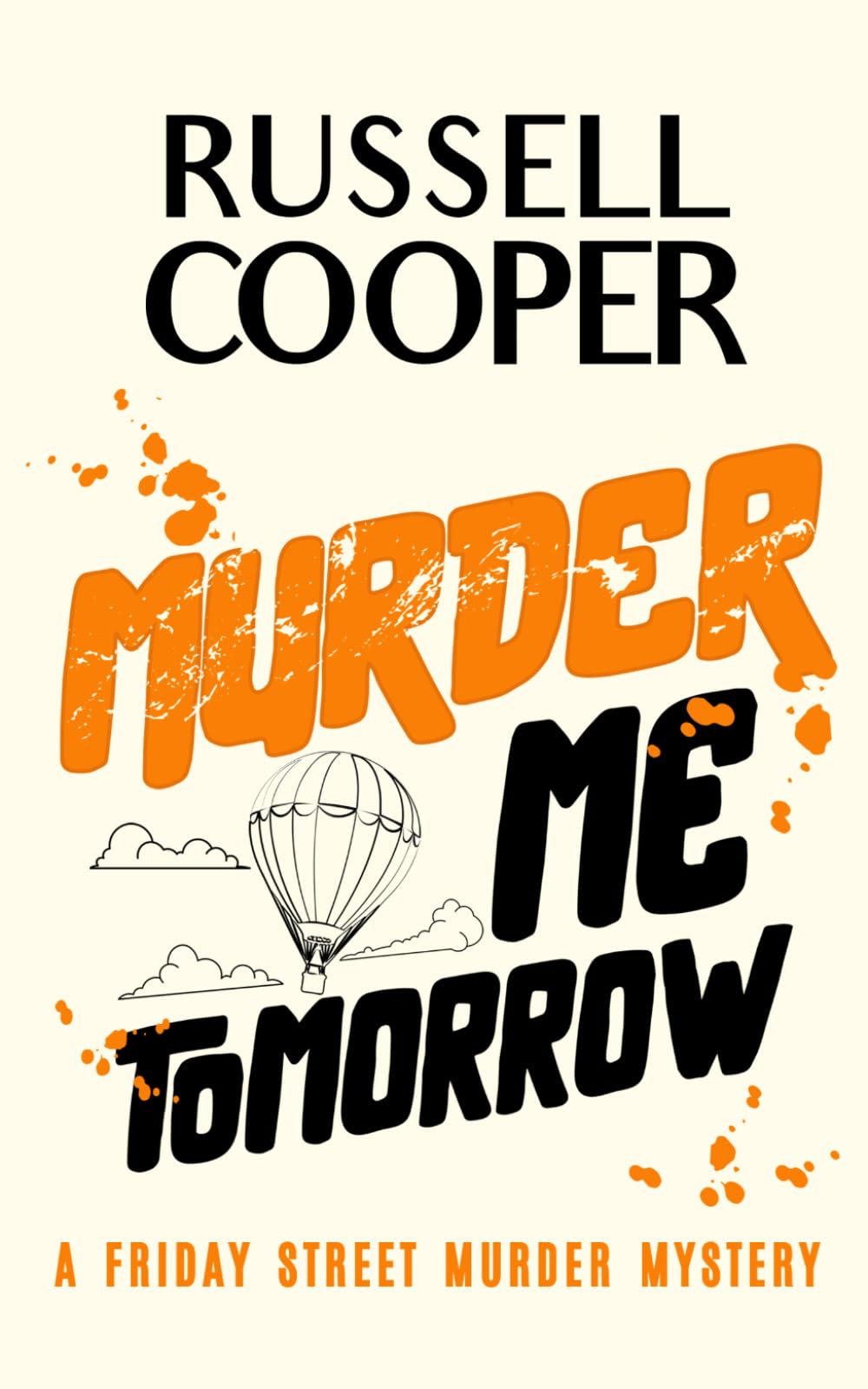 MURDER ME TOMORROW (Friday Street Murder Mysteries)