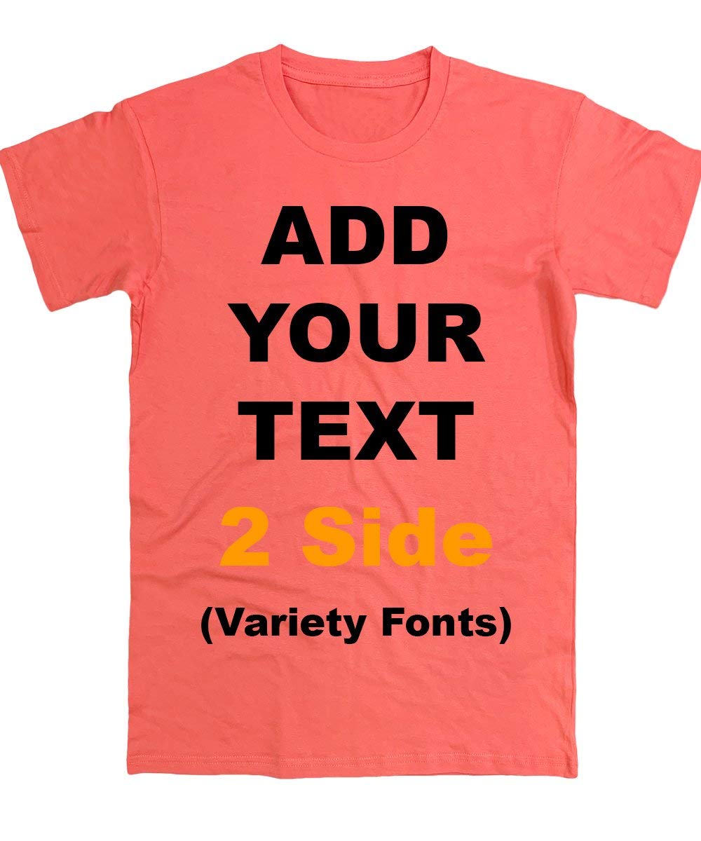 Custom T Shirts Front & Back Add Your Text Ultra Soft for Men & Women Cotton T Shirt