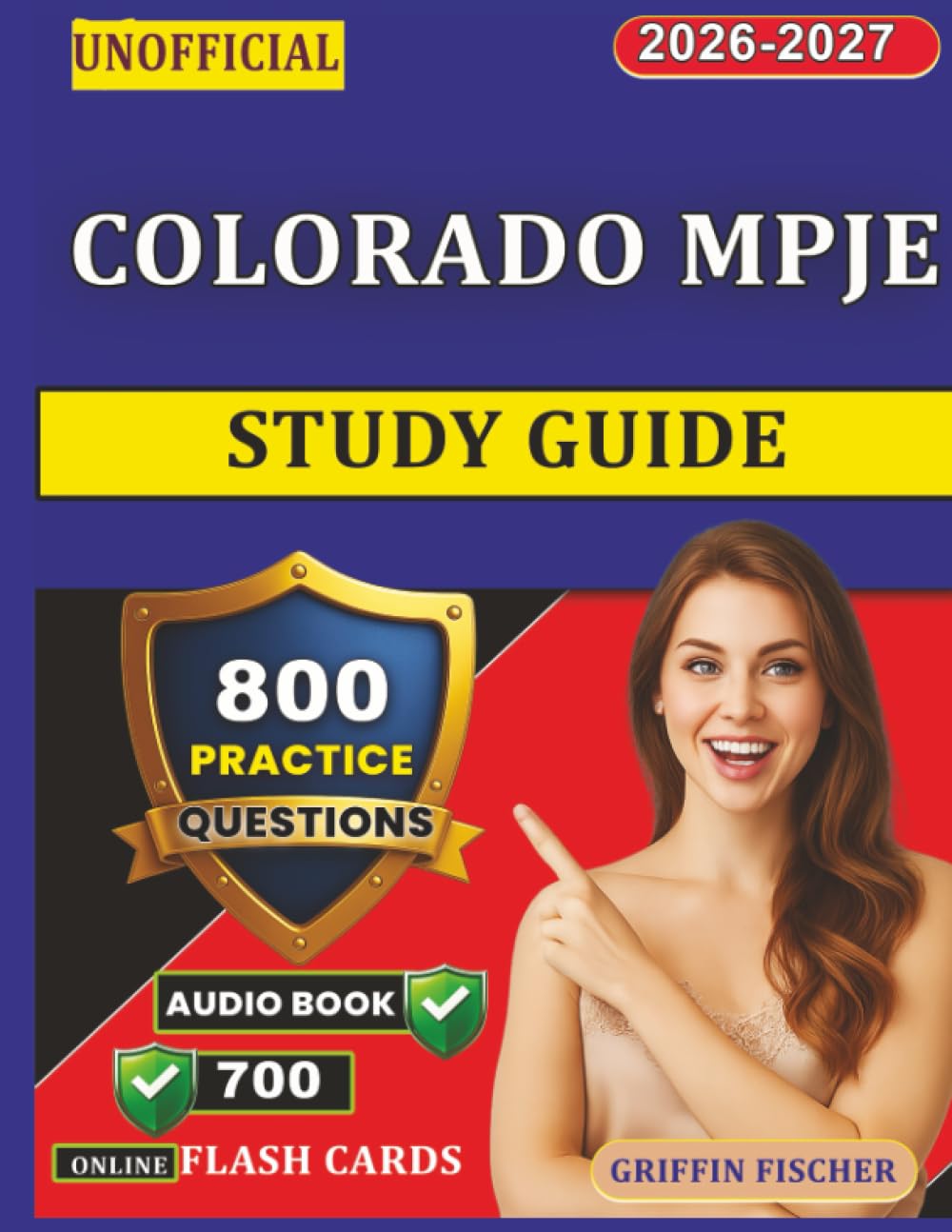 Unofficial Colorado MPJE Study Guide: 800 Exam-Style Questions with Full Rationales and Full Domains Coverage