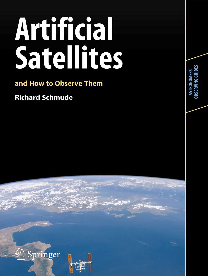 Artificial Satellites and How to Observe Them (Astronomers' Observing Guides)