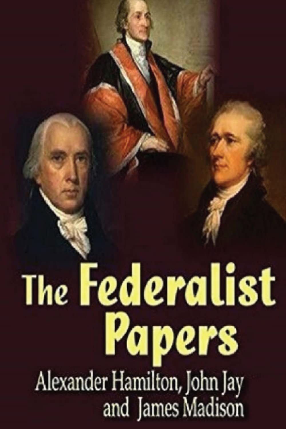 The Federalist Papers (Annotated)