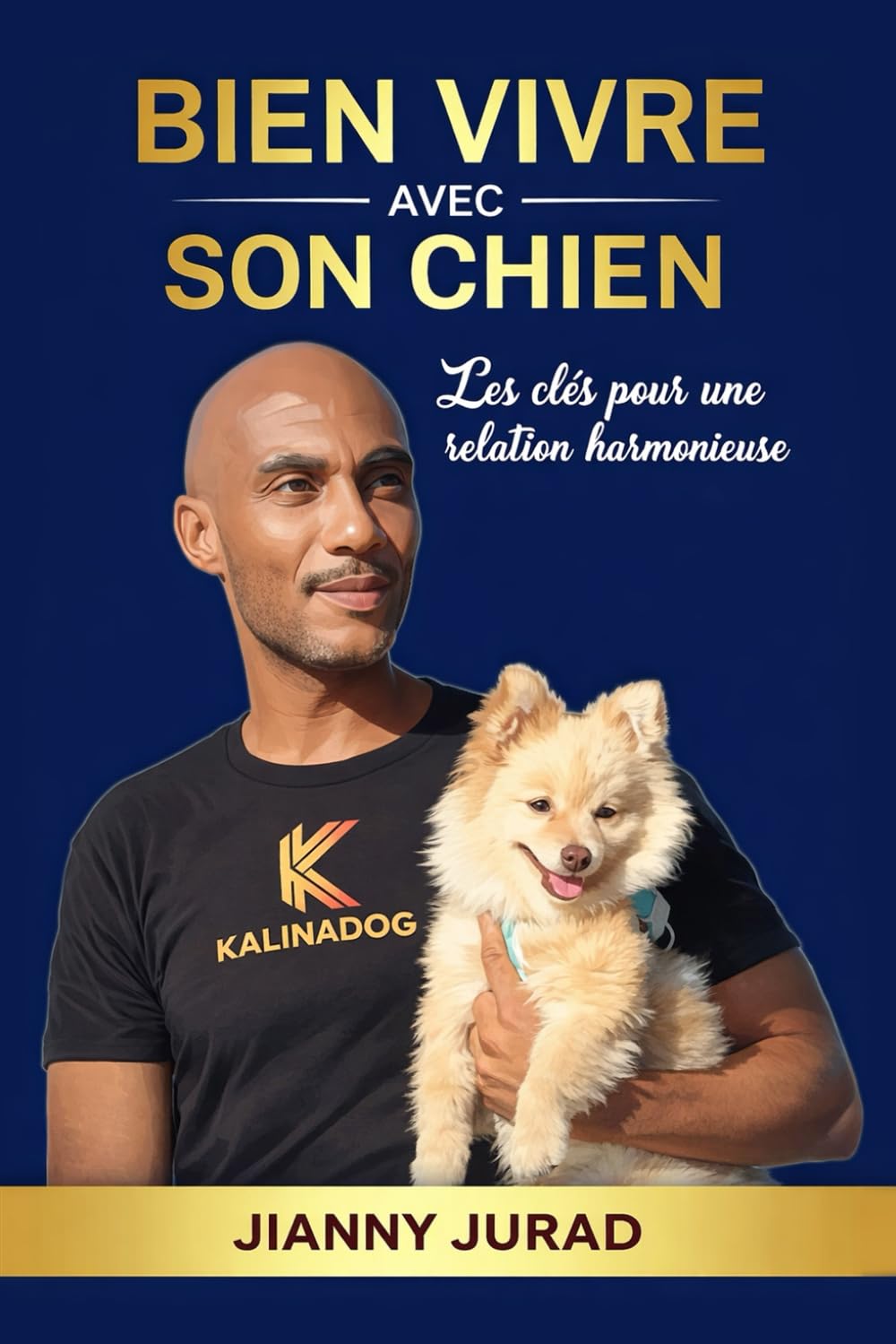 Bien vivre avec son chien: Les clés pour une relation harmonieuse