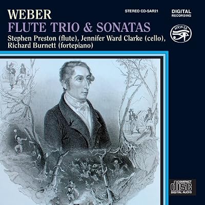 Carl Maria von Weber: Flute Trio and Sonatas