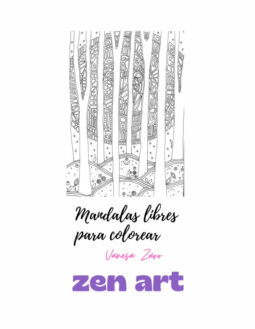 ZEN ART: MANDALAS LIBRES PARA COLOREAR