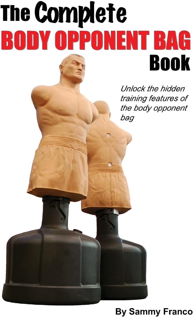 The Complete Body Opponent Bag Book (Body Opponent Bag Series)