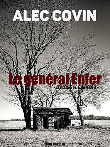 Télécharger Le général Enfer: Suspense fantastique (La Trilogie des Loups t. 3) Livre PDF Gratuit