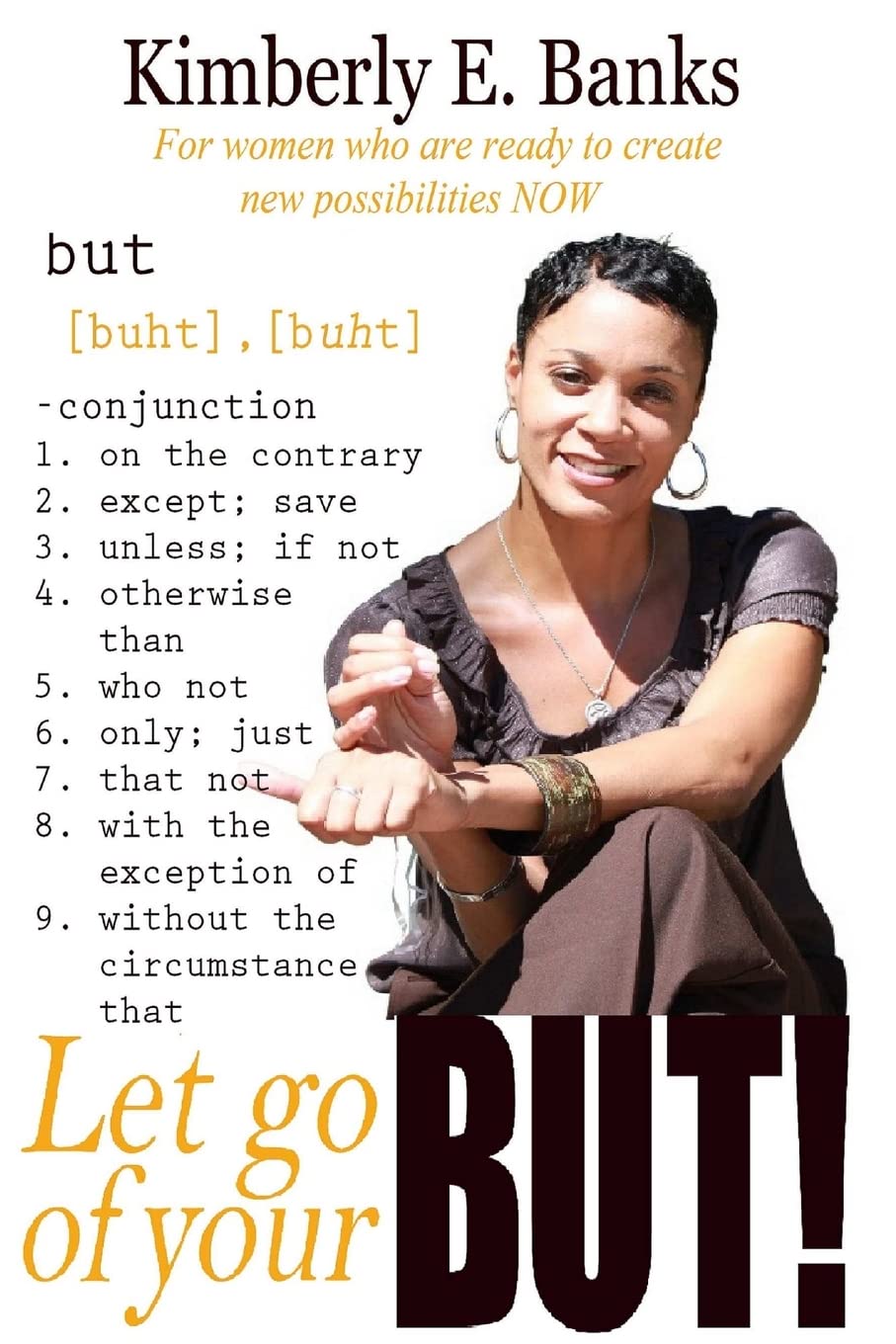 Let Go of Your But!