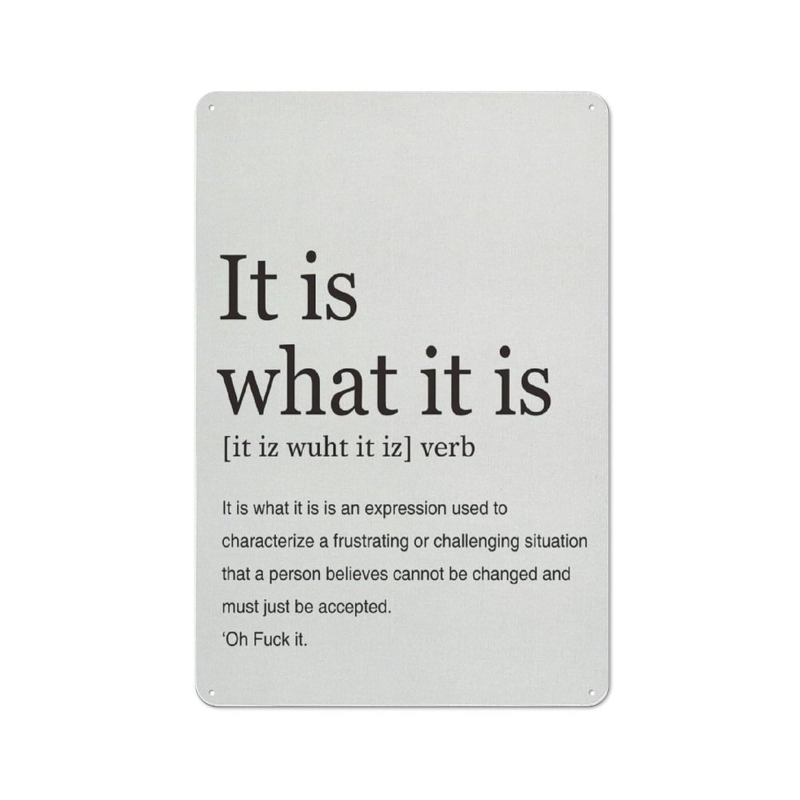 Jaesxxco Tin Sign10 Funny Retro Metal Tin Sign It Is What It Is Definition Print Sign Home Office Decor Funny Humor Modern Minimalist Painting Poster Artwork 12X16 Inch