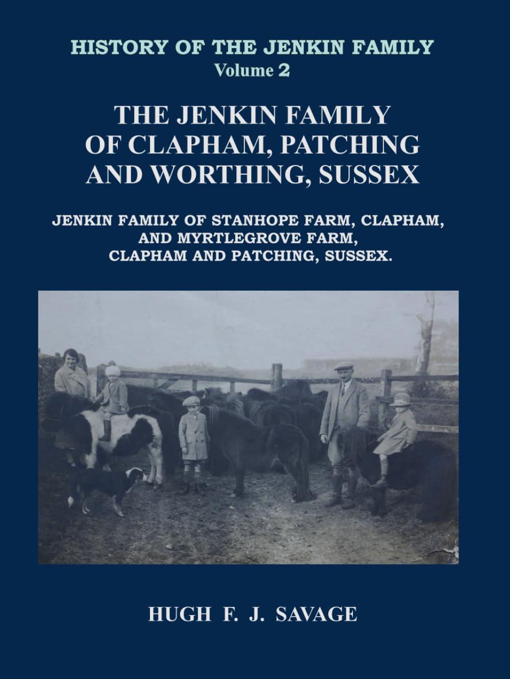 Jenkin Family of Clapham, Patching and Worthing, Sussex.