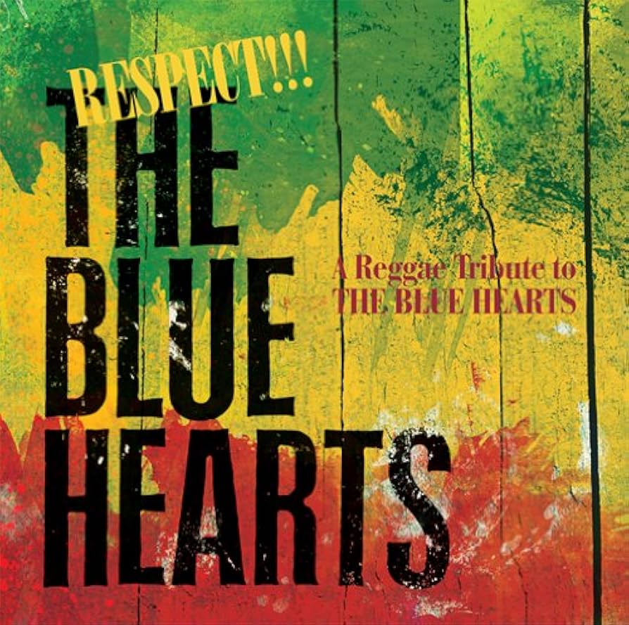 Amazon.co.jp: RESPECT!!! THE BLUE HEARTS-A Reggae Tribute to THE