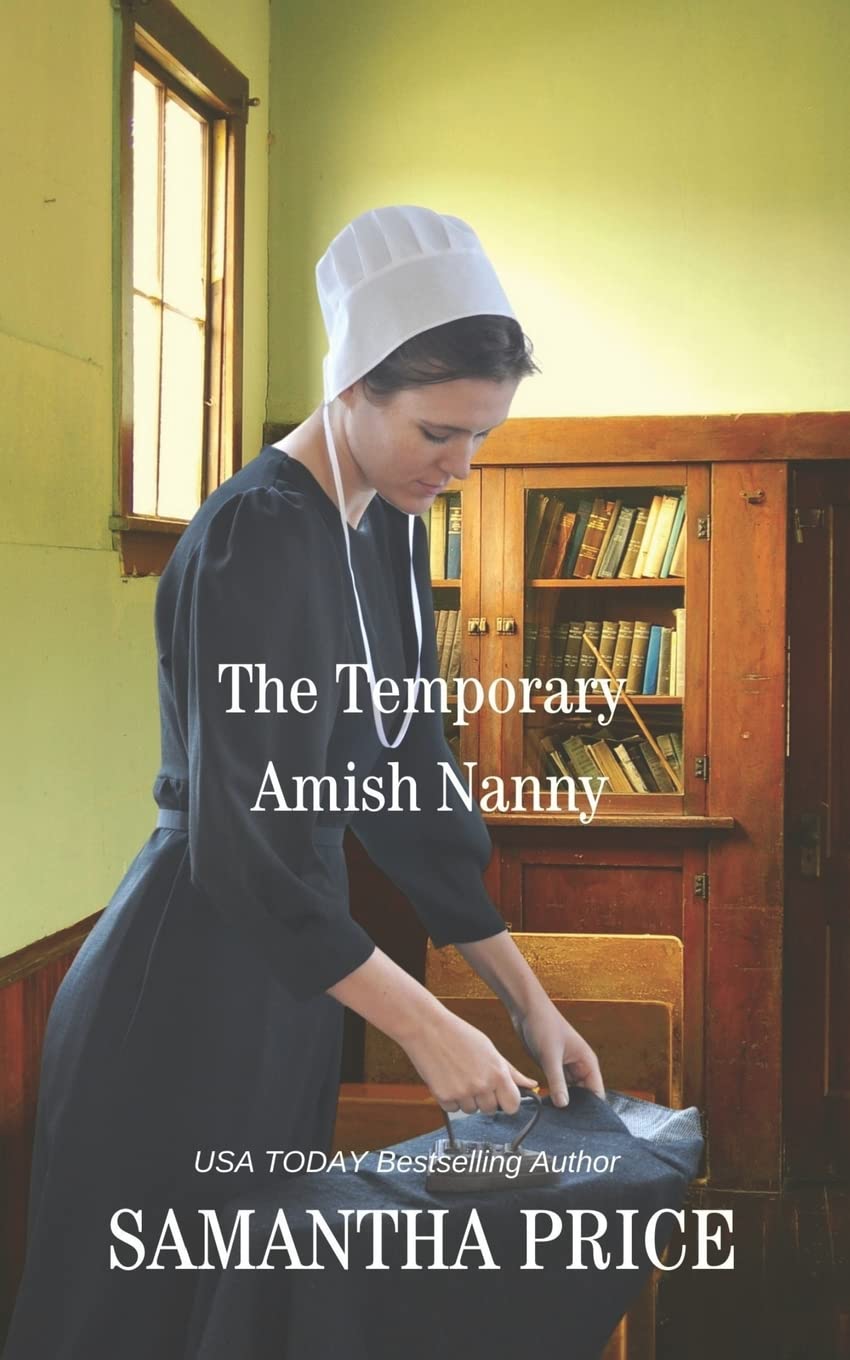 The Temporary Amish Nanny: 5 (Amish Misfits)