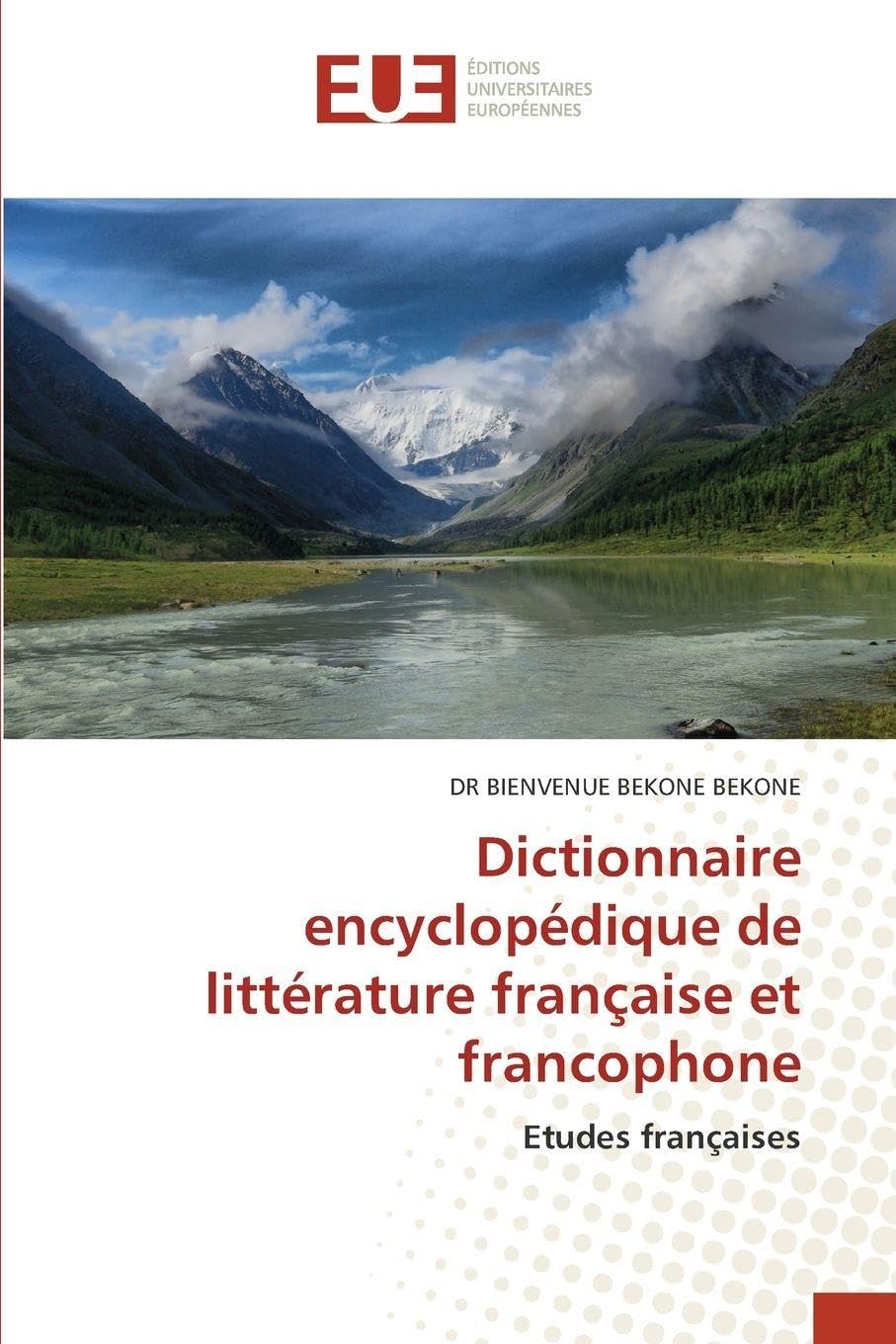 Dictionnaire encyclopédique de littérature française et francophone: Etudes françaises