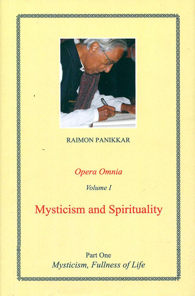 Opera Omnia: Mysticism and spirituality- VOL1