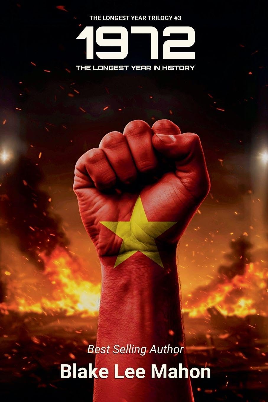 1972, The Longest Year in History, Volume 3 (The Longest Year Trilogy)